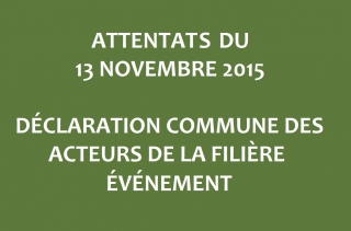 Réaction de la filière événementielle suite aux attentats du 13 novembre : continuité des événements